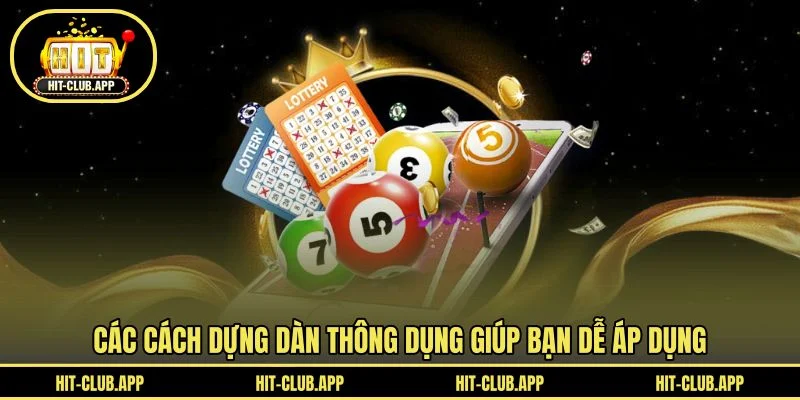 Các cách dựng dàn thông dụng giúp bạn dễ áp dụng Các cách dựng dàn thông dụng giúp bạn dễ áp dụng