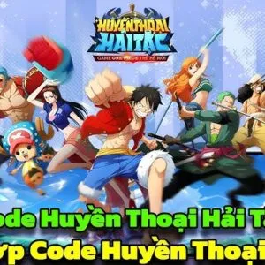 code huyền thoại hải tặc code huyền thoại hải tặc
