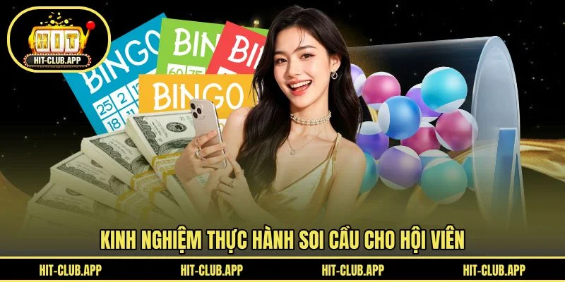 Kinh nghiệm thực hành soi cầu cho hội viên Kinh nghiệm thực hành soi cầu cho hội viên