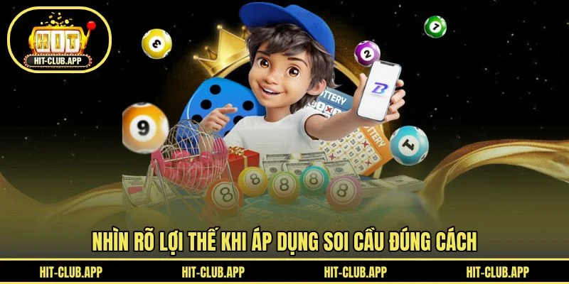 Nhìn rõ lợi thế khi áp dụng soi cầu đúng cách Nhìn rõ lợi thế khi áp dụng soi cầu đúng cách