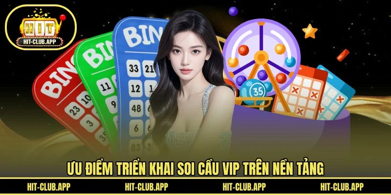 Ưu điểm triển khai soi cầu vip trên nền tảng Ưu điểm triển khai soi cầu vip trên nền tảng
