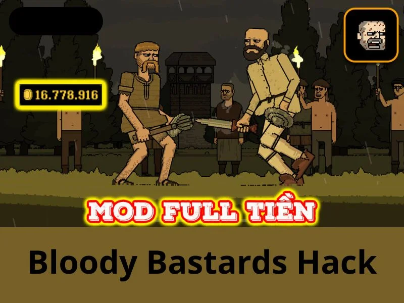 Tính Năng Đặc Sắc Có Trong Bloody Bastards Hack Tính Năng Đặc Sắc Có Trong Bloody Bastards Hack