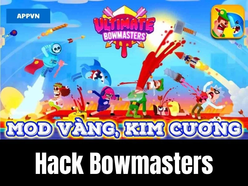 Hack Bowmasters Có Gì Khác Biệt?