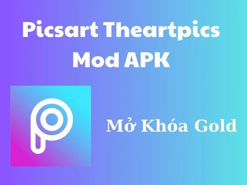 Khám phá Picsart Theartpics Mod APK