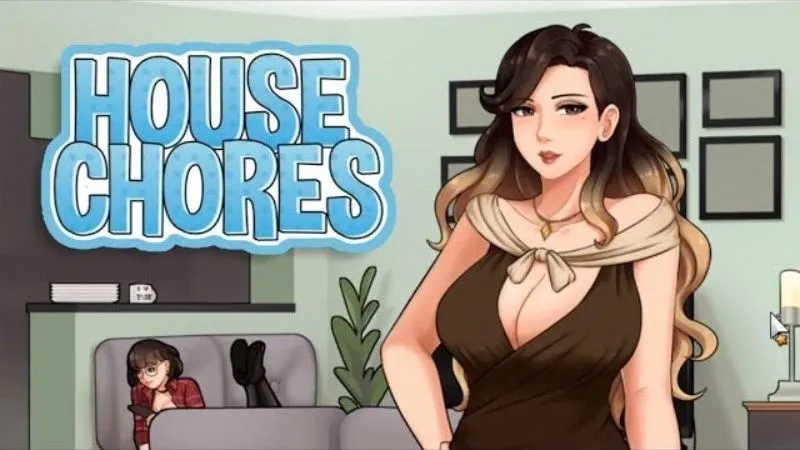 Tổng Quan Về House Chores Bản Việt Hóa